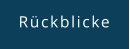 Rückblicke